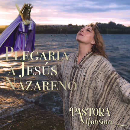 PASTORA ALFONSINA: Plegaria a Jesús Nazareno