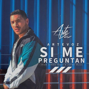 ARTEVOZ: Si Me Preguntan