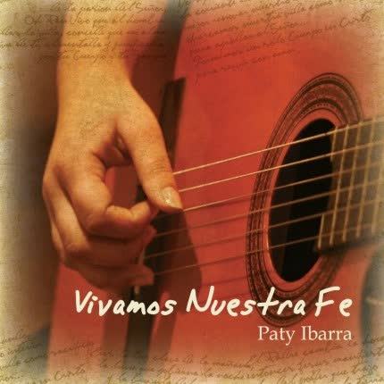 PATY IBARRA AGUIRRE: Vivamos Nuestra Fé