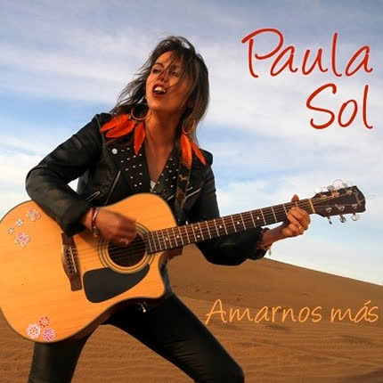 PAULA SOL: Amarnos más