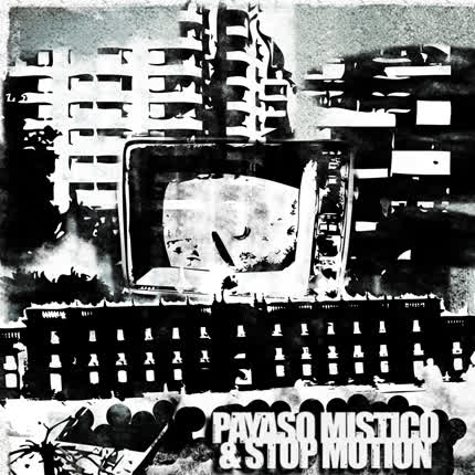 PAYASO MISTICO & STOP MOTION: Pmsm
