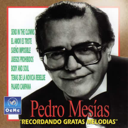 PEDRO MESIAS: Recordando Gratas Melodías