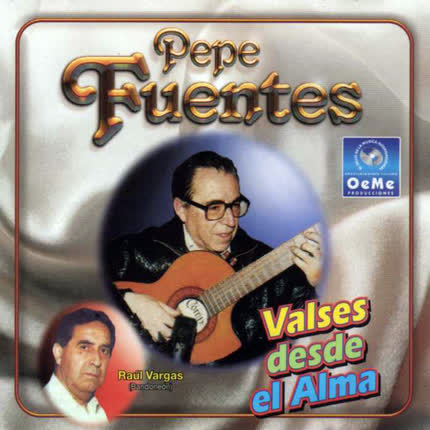 PEPE FUENTES: Valses Desde el Alma