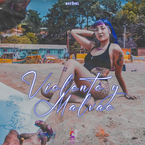 NOTGIRL: Violento y malvao