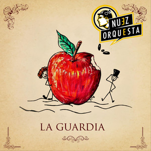 NUEZ ORQUESTA: La Guardia