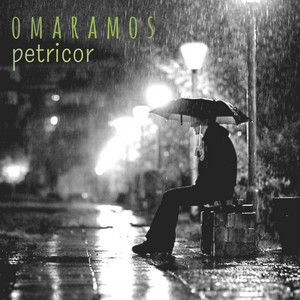 OMAR RAMOS: Petricor