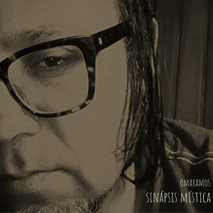 OMAR RAMOS: Sinapsis Mística
