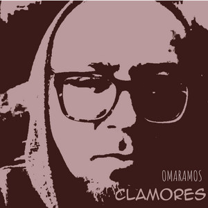 OMAR RAMOS: Clamores