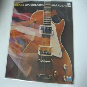 OSEAS: E Sua Guitarra Maravilhosa 1985