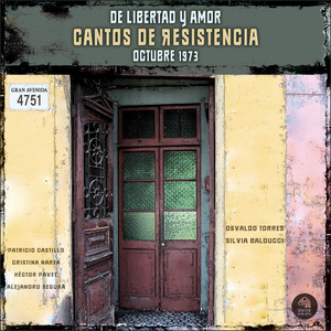 OSVALDO TORRES: De Libertad Y Amor, Cantos De Resistencia, Octubre 1973