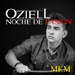 OZIELL: Noche de Pasión