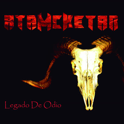 ATAMCKETAR: Legado de Odio