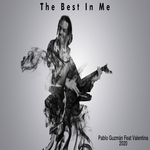 PABLO GUZMAN: The Best In Me