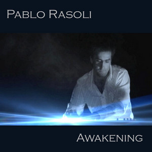 PABLO RASOLI: Awakening