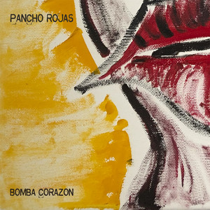 PANCHO ROJAS: Bomba Corazon