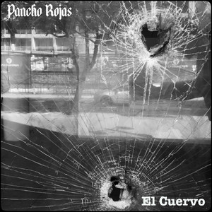 PANCHO ROJAS: El Cuervo