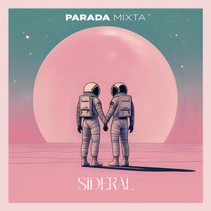 PARADA MIXTA: Sideral