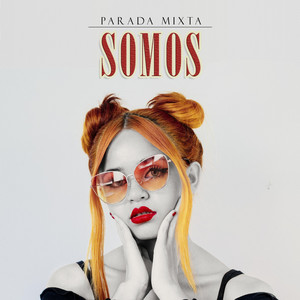 PARADA MIXTA: Somos