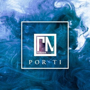 PARADA MIXTA: Por Ti