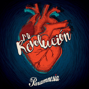 PARAMNESIA: Mi Revolución