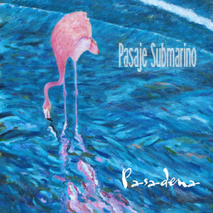 PASAJE SUBMARINO: Pasadena