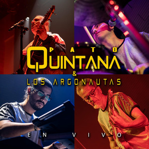 PATO QUINTANA: Pato Quintana & Los Argonautas (En Vivo)