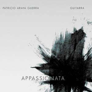 PATRICIO ARAYA GUERRA: Appassionata