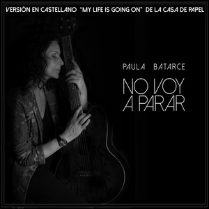 PAULA BATARCE: No Voy a Parar (Cover de My Life Is Going On)