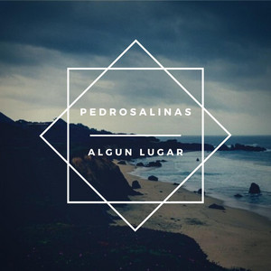 PEDRO SALINAS: Algún Lugar (Versión Cuerdas)