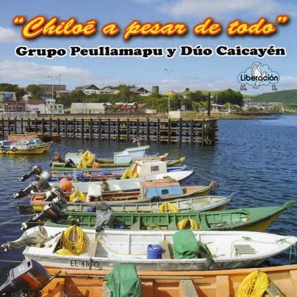 PEULLAMAPU Y DUO CAICAYEN: Chiloé a pesar de todo