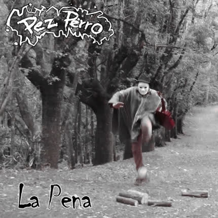 PEZ PERRO: La Pena