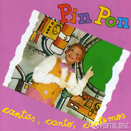 PIN PON: Cantas, Canto, Cantemos