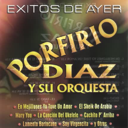 PORFIRIO DIAZ Y SU ORQUESTA: Exitos de Ayer
