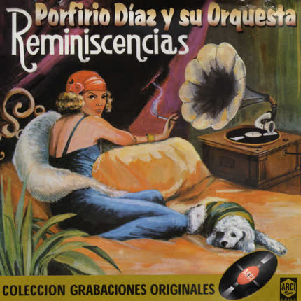 PORFIRIO DIAZ Y SU ORQUESTA: Reminiscencias