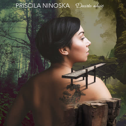 PRISCILA NINOSKA: Decirte Adiós