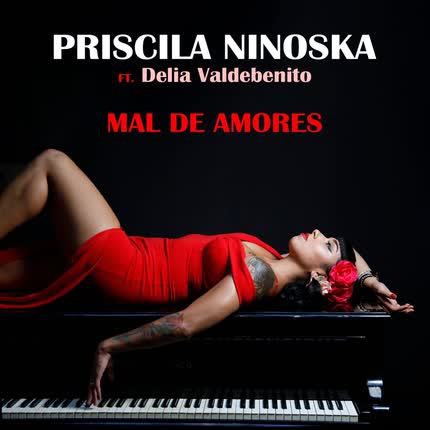 PRISCILA NINOSKA: Mal de Amores