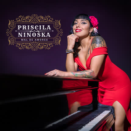 PRISCILA NINOSKA: Mal de Amores