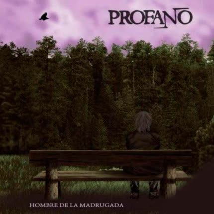 PROFANO: Hombre de la Madrugada