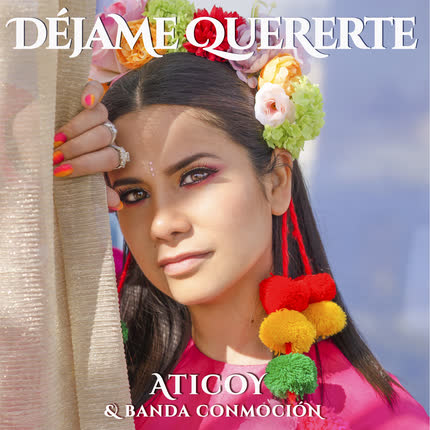 ATICOY: Déjame Quererte