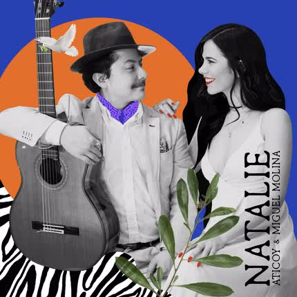 ATICOY & MIGUEL MOLINA: Natalie
