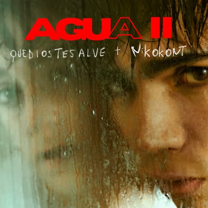 QUEDIOSTESALVE & NIKOKONT: AGUA II