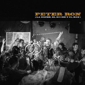 PETER RON: La Noche, El Boche y el Ron