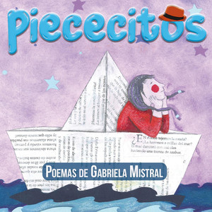 PIECECITOS: Piececitos: Poemas de Gabriela Mistral