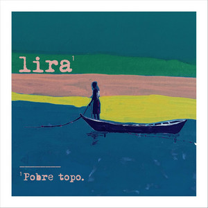 POBRE TOPO: Lira