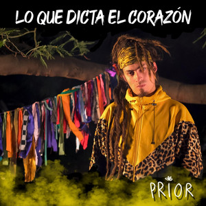 PRIOR: Lo Que Dicta el Corazón