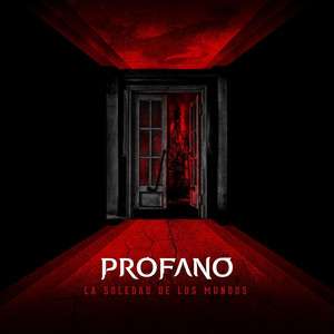 PROFANO: La Soledad de los Mundos