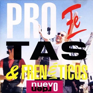 PROFETAS Y FRENETICOS: Nuevo Orden