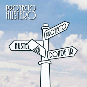 PROYECTO AUSTERO: Dónde Ir