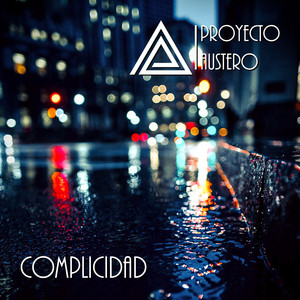 PROYECTO AUSTERO: Complicidad