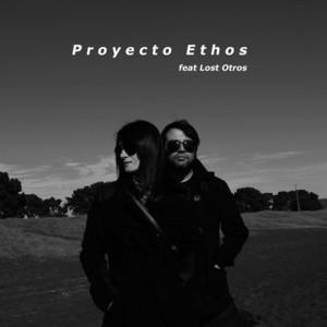 PROYECTO ETHOS: Proyecto Ethos